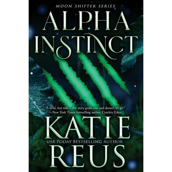 Moon Shifter Alpha Instinct, Book 1, (Paperback)