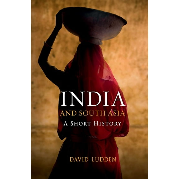 India and South Asia : A Short History (Edition 2) (Paperback)