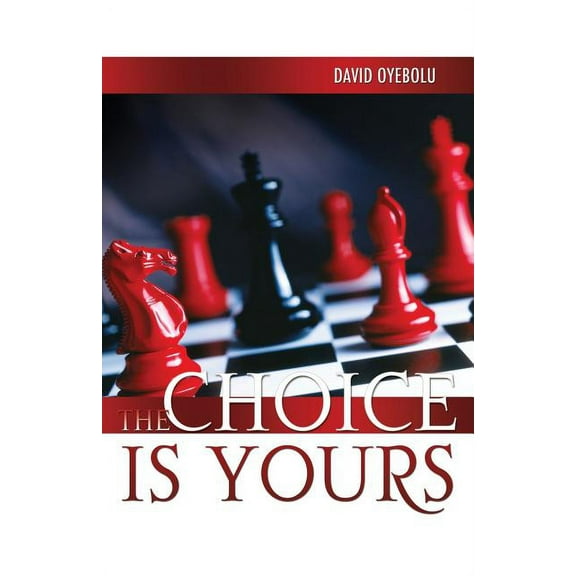 The Choice Is Yours, (Paperback)