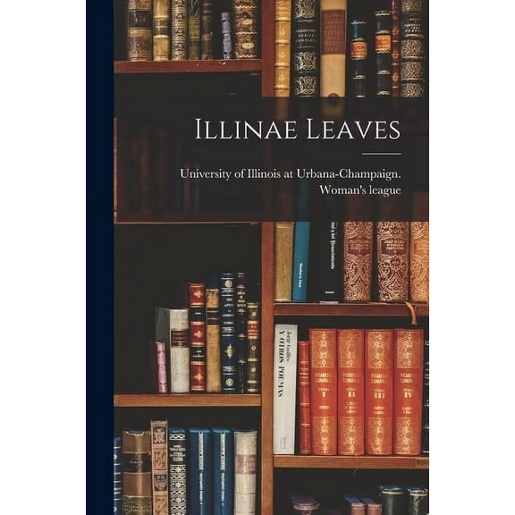 Illinae Leaves, (Paperback)