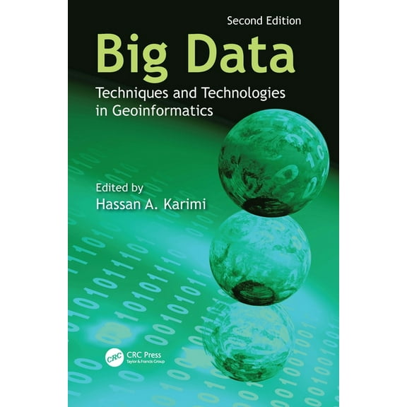 Big Data: Techniques and Technologies in Geoinformatics, (Hardcover)