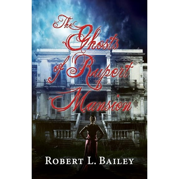 Ghosts of Rupert Mansion