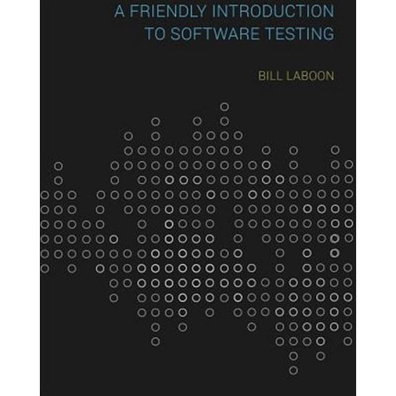 A Friendly Introduction to Software Testing (Paperback)
