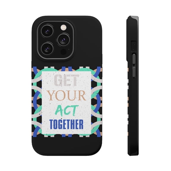 DistinctInk MagSafe Tough Case for Apple iPhone 15 Pro (6.1" Screen) - Get Your Act Together - Wireless Charging Compatible