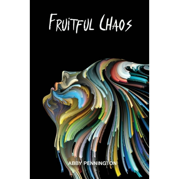 Fruitful Chaos, (Paperback)