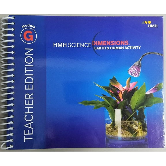 Science Dimensions, 2018 Science Dimensions Teacher Edition Module G Grades 6-8 Earth and Human Activity