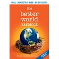 thumbnail image 2 of Pre-Owned The Better World Handbook: Small Changes That Make a Big Difference (Paperback) 0865715750 9780865715752, 2 of 2
