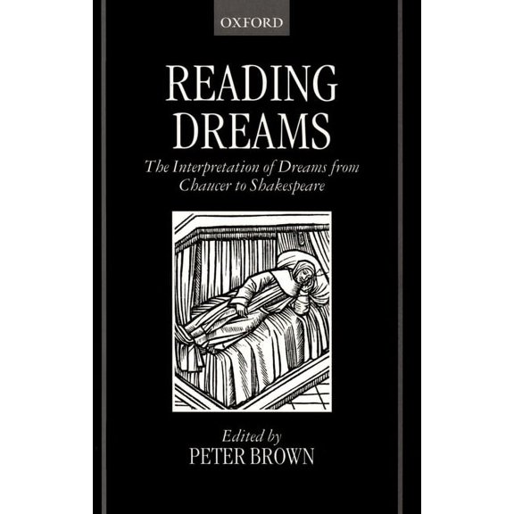 Reading Dreams - The Interpretaion of Dreams from Chaucer to Shakespeare, (Hardcover)