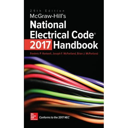 McGraw-Hill's National Electrical Code 2017 Handbook, 29th (Best Electrical Engineering Handbook)