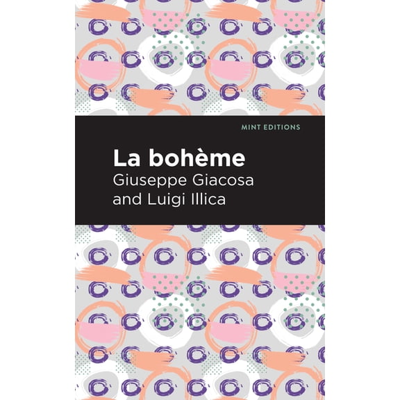 Mint Editions (Music and Performance Lit La Boheme, (Paperback)