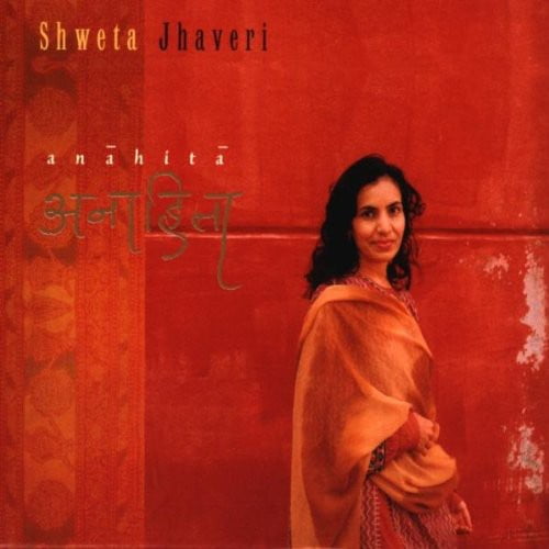 Shweta Jhaveri - Anahita - Music & Performance - CD