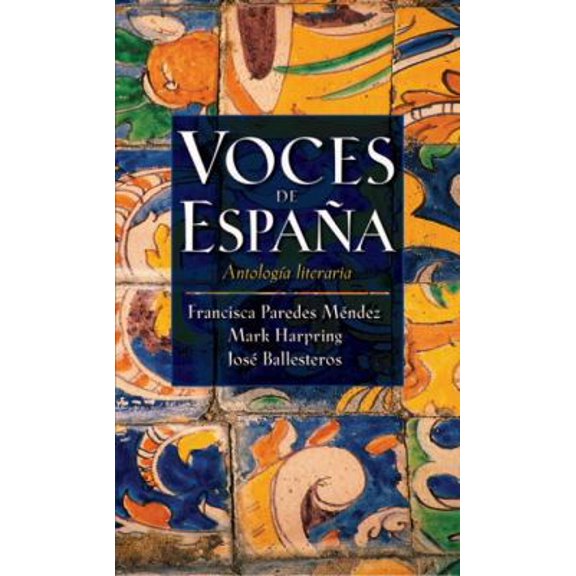 Pre-Owned Voces de Espana: Antologia literaria (Spanish Edition) (Hardcover) 0759396663 9780759396661