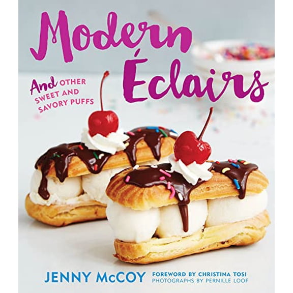 Pre-Owned Modern Eclairs: And Other Sweet and Savory Puffs (Hardcover) 0544557190 9780544557192