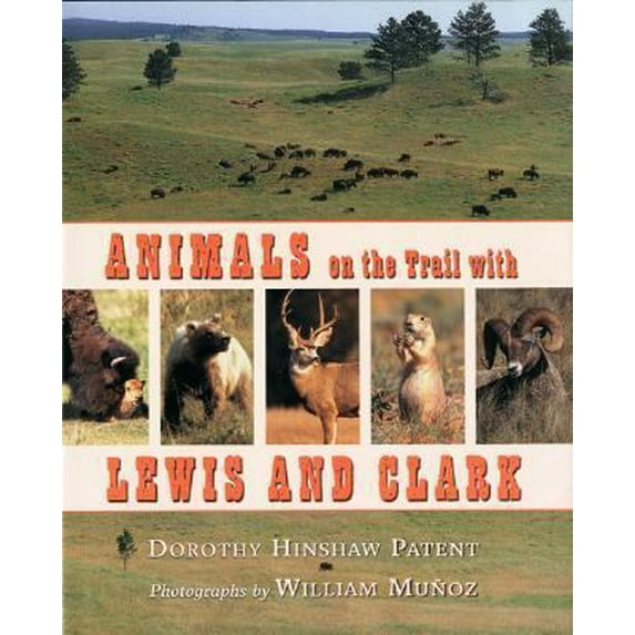 Pre-Owned Animals on the Trail With Lewis and Clark (Hardcover) 0395914159 9780395914151