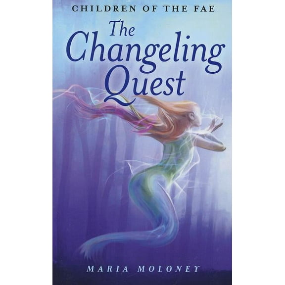 The Changeling Quest : Children of the Fae (Paperback)