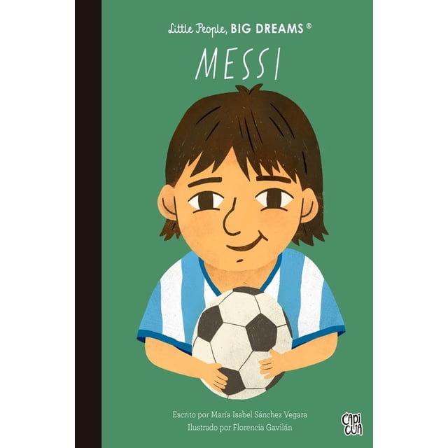 Libro Messi, Little People, Big Dreams Tapa Dura, Autor Maria Isabel Sanchez Vegara, Editorial Vr Editoras
