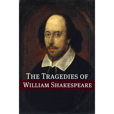The Best Known Tragedies of Shakespeare: In Plain and Simple English - (William James Best Known For)
