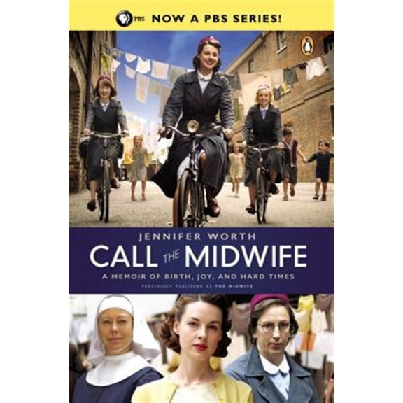 Pre-Owned Call the Midwife: A Memoir of Birth, Joy, and Hard Times (Paperback) 0143123254 9780143123255