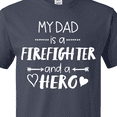 thumbnail image 4 of Inktastic My Dad is a Firefighter and a Hero T-Shirt, 4 of 5
