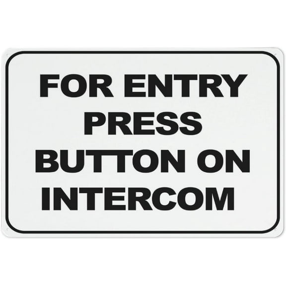For Entry Press Button On Intercom Sign 12 X 8 Inches Aluminum Sign Reflective - Uv Protected, Waterproof, Weatherproof And Fade Resistant - 4Pre-Drilled Holes