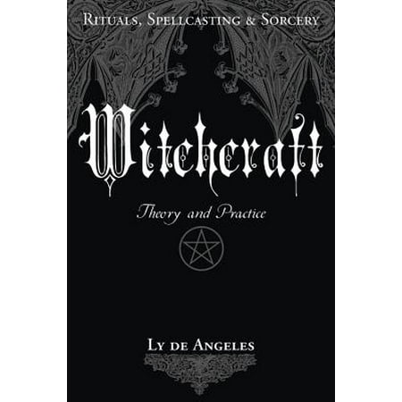 Witchcraft : Theory and Practice