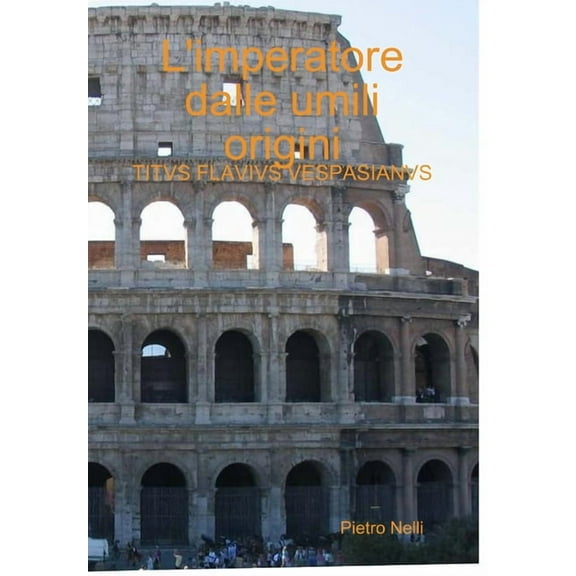 L'imperatore dalle umili origini, (Hardcover)