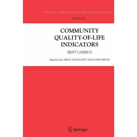 Social Indicators Research Community Quality-Of-Life Indicators: Best Cases II, Book 28, (Paperback)