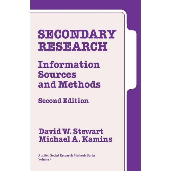 Applied Social Research Methods Secondary Research: Information Sources and Methods, Book 4, (Paperback)