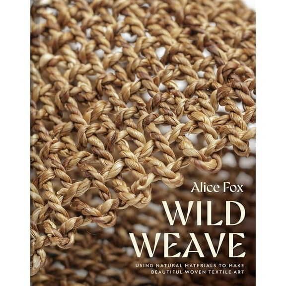 Wild Weave, (Hardcover)