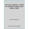 Surviving Linguistics : A Guide for Graduate Students, Used [Paperback]