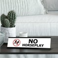 thumbnail image 2 of No Horseplay, NO Black Frame, Desk Sign (2x8"), 2 of 3