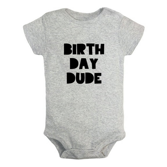 Birthday Dude Funny Rompers For Babies, Newborn Baby Unisex Bodysuits, Infant Jumpsuits, Toddler 0-12 Months Kids One-Piece Oufits (Gray, 0-6 Months)