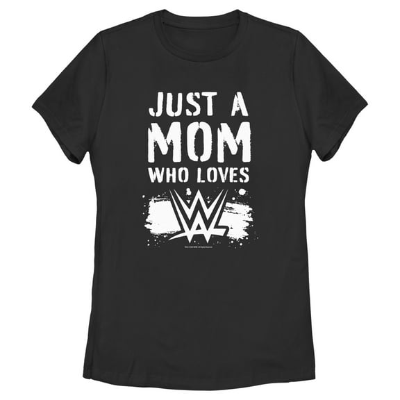 Women's WWE Just a Mom Who Loves WWE  Graphic Tee Black Medium