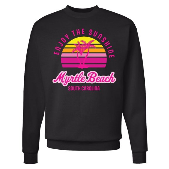 Inktastic Summer Enjoy the Sunshine Myrtle Beach South Carolina Pink Adult Sweatshirt