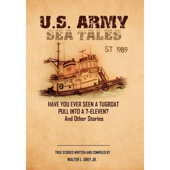 U.S. Army Sea Tales (Hardcover)