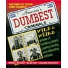 American's Dumbest Criminals : Based on True Stories from Law Enforcement Officials Across the Country (Paperback)