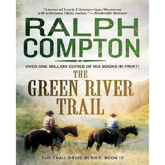 Green River Trail (The Trail Drive Series)