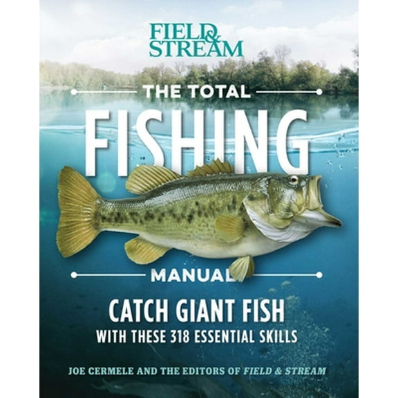 Pre-Owned The Total Fishing Manual (Paperback Edition): 318 Essential Fishing Skills (Paperback) 1681882639 9781681882635