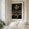 thumbnail image 6 of Youve proven youre a human. Continue your action. - Photography Quote Humor Typography Pop Art Unframed Wall Art Print 16 x 20 inches, 6 of 13