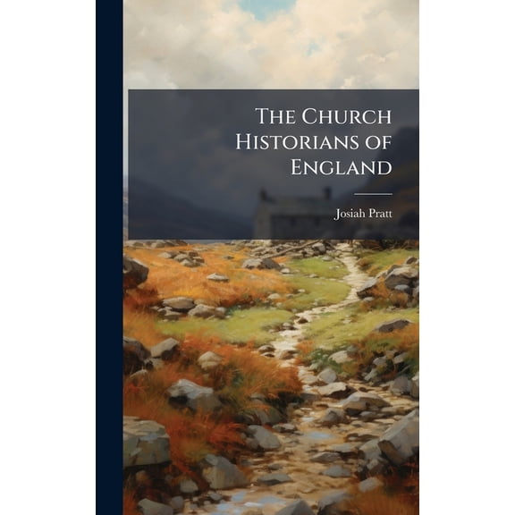The Church Historians of England, (Hardcover)