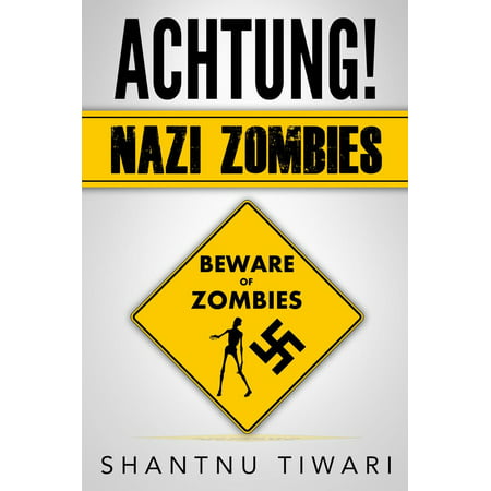 Achtung! Nazi Zombies - eBook