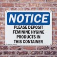 thumbnail image 4 of (2 Pack) Please Deposit Feminine Hygiene Products OSHA Notice Sign 10 Inch X 7 Inch Indoor / Outdoor Rust-Free Aluminum Metal Signs for Workplace, Workshop, and Construction Site, Made, 4 of 8