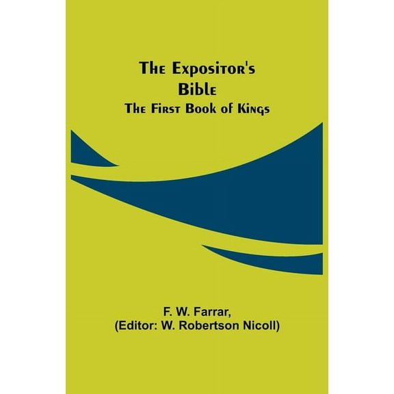 The Expositor's Bible: The First Book of Kings, (Paperback)