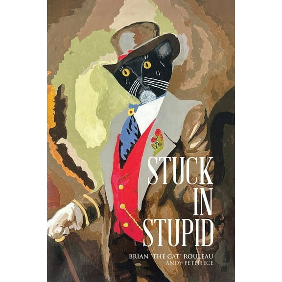 Stuck in Stupid, (Paperback)