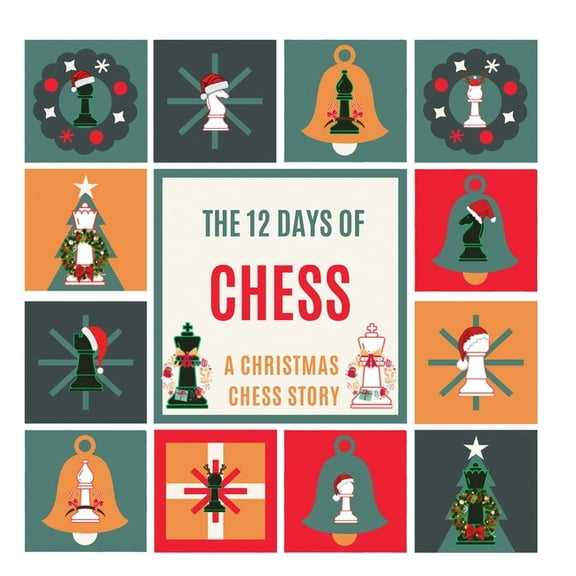 The 12 Days of Chess, (Hardcover)
