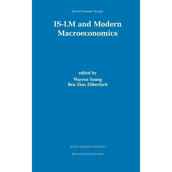 Recent Economic Thought Is-LM and Modern Macroeconomics, Book 73, (Paperback)