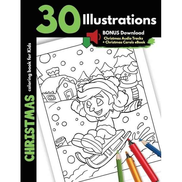 Download Christmas Coloring Book For Kids 30 Christmas Illustrations Printed On One Side Safe For Markers And