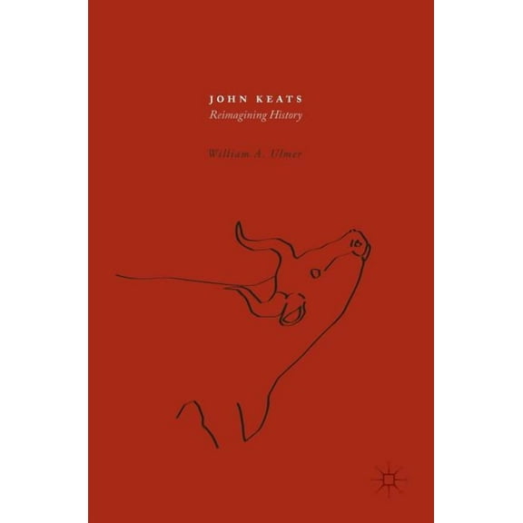 John Keats: Reimagining History, (Hardcover)