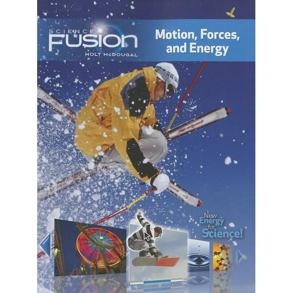Sciencefusion Student Edition Interactive Worktext Grades 6-8 2012: Module I: Motion, Forces, and Energy, (Paperback)
