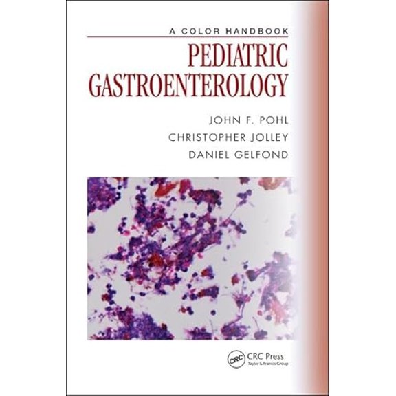Pre-Owned Pediatric Gastroenterology: A Color Handbook (Paperback) by John F Pohl, Christopher Jolley, Daniel Gelfond